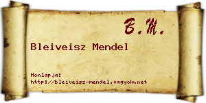 Bleiveisz Mendel névjegykártya